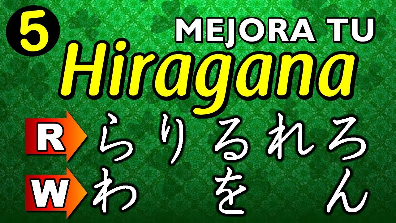 Consejos para mejorar tu hiragana ULTIMO VIDEO (filas R, W, N)