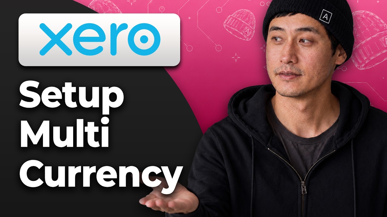 How to Set Up Multi-Currency in Xero [2026 Full Guide]