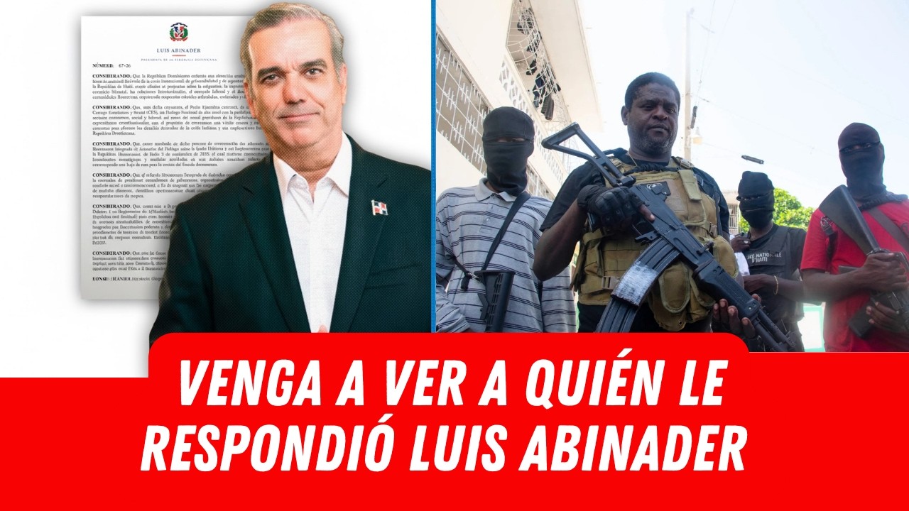 VENGA A VER A QUIÉN LE RESPONDIÓ LUIS ABINADER