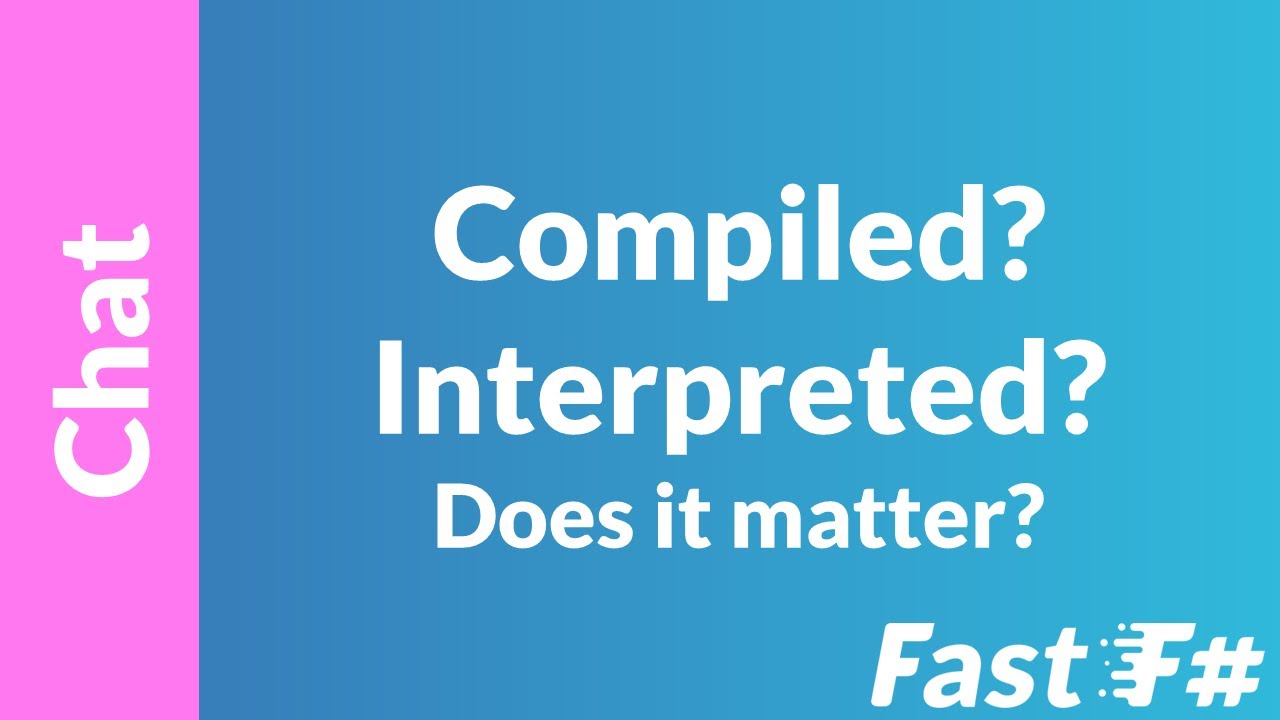 Fast F#: Compiled vs Interpreted - Does it Matter?