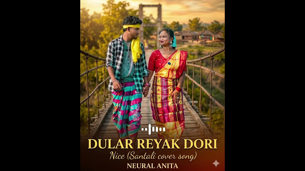 Dular Reyak Doriya / New Santali cover song 2026 /santali sad song female version