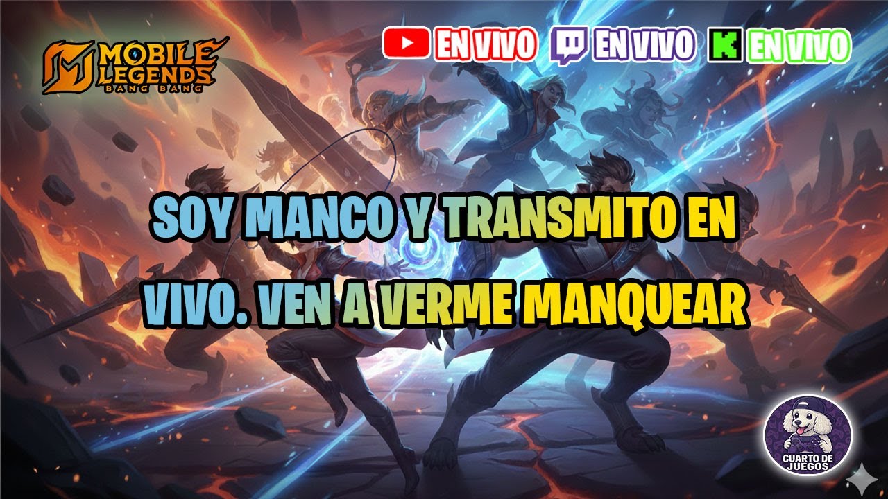 SOY MANCO Y TRANSMITO EN VIVO MOBILE LEGENDS