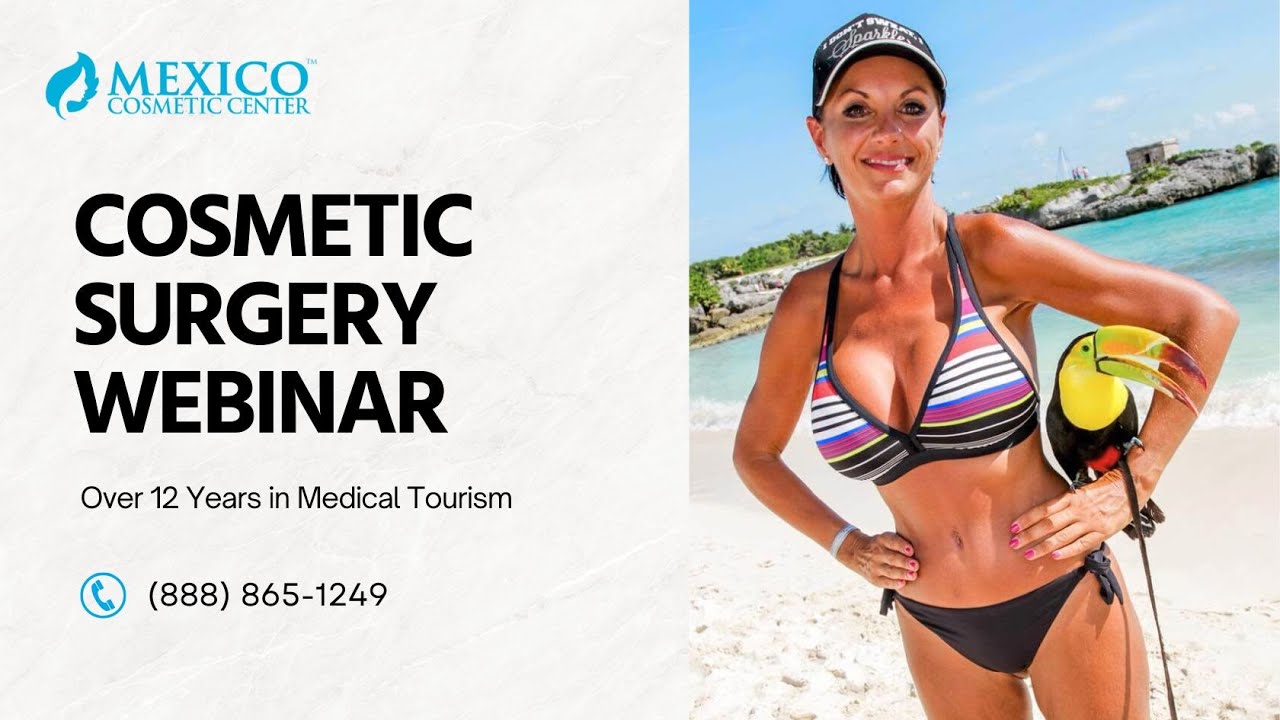 Mexico Cosmetic Center Webinar with Dr. Ron Elli -February 2025