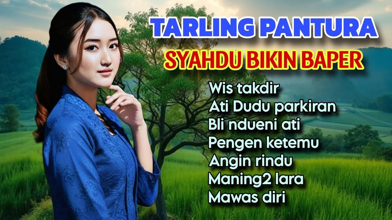 TARLING PANTURA - SYAHDU BIKIN BAPER - ENAK DI DENGARKAN SEPANJANG HARI