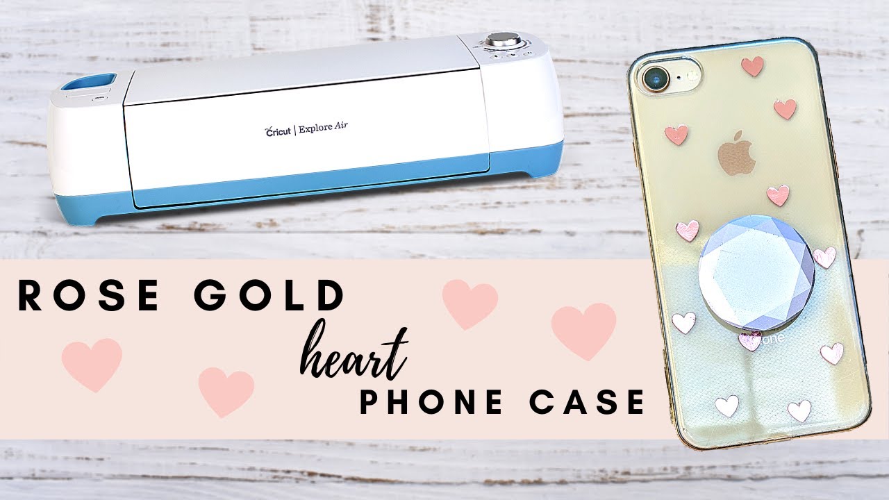 Spice up your Phone Case with Rose Gold Vinyl and a Cricut Explore Air