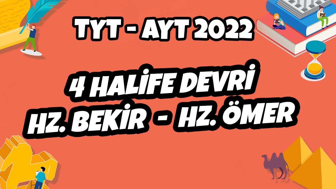 4 Halife Devri – Hz. Ebubekir – Hz. Ömer  | TYT - AYT Tarih 2022 #hedefekoş
