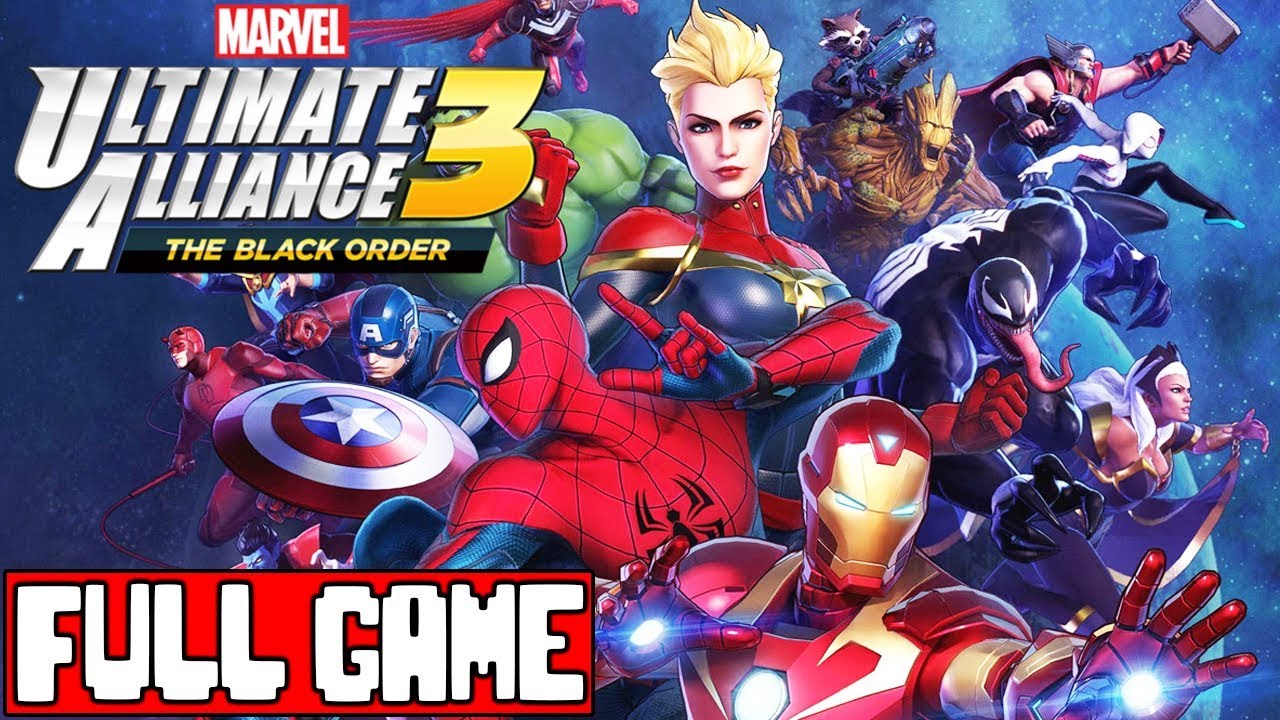 MARVEL ULTIMATE ALLIANCE 3 THE BLACK ORDER Gameplay Walkthrough Part 1 FULL GAME - No Commentary