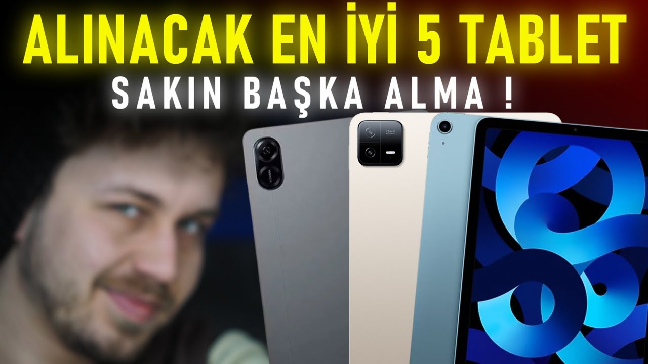 Bence Alınacak En İyi 5 TABLET  (EYLÜL 2025) - İZLEMEDEN ALMA !