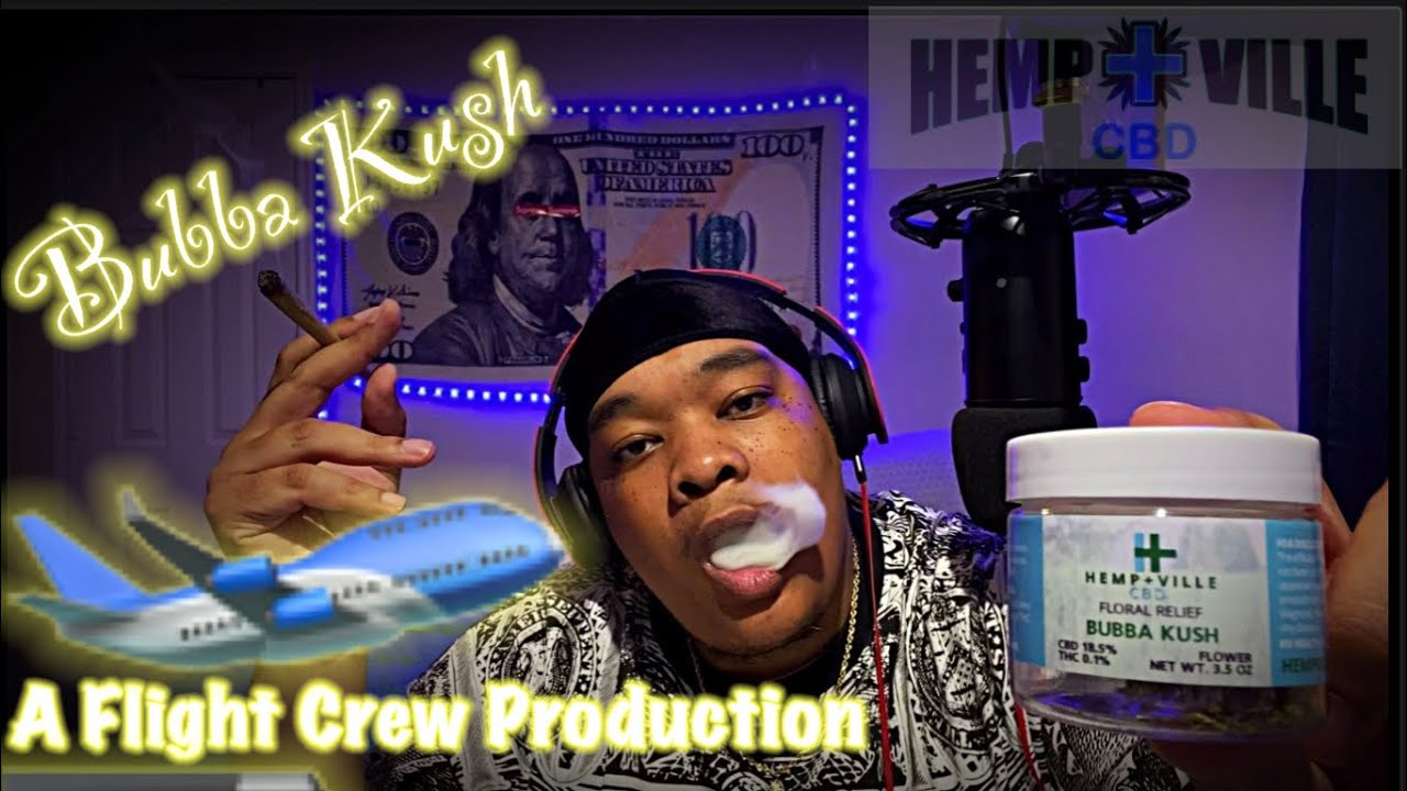I&rsquo;m Back! Review Hemp Ville CBD Bubba Kush CBD Hemp Flower