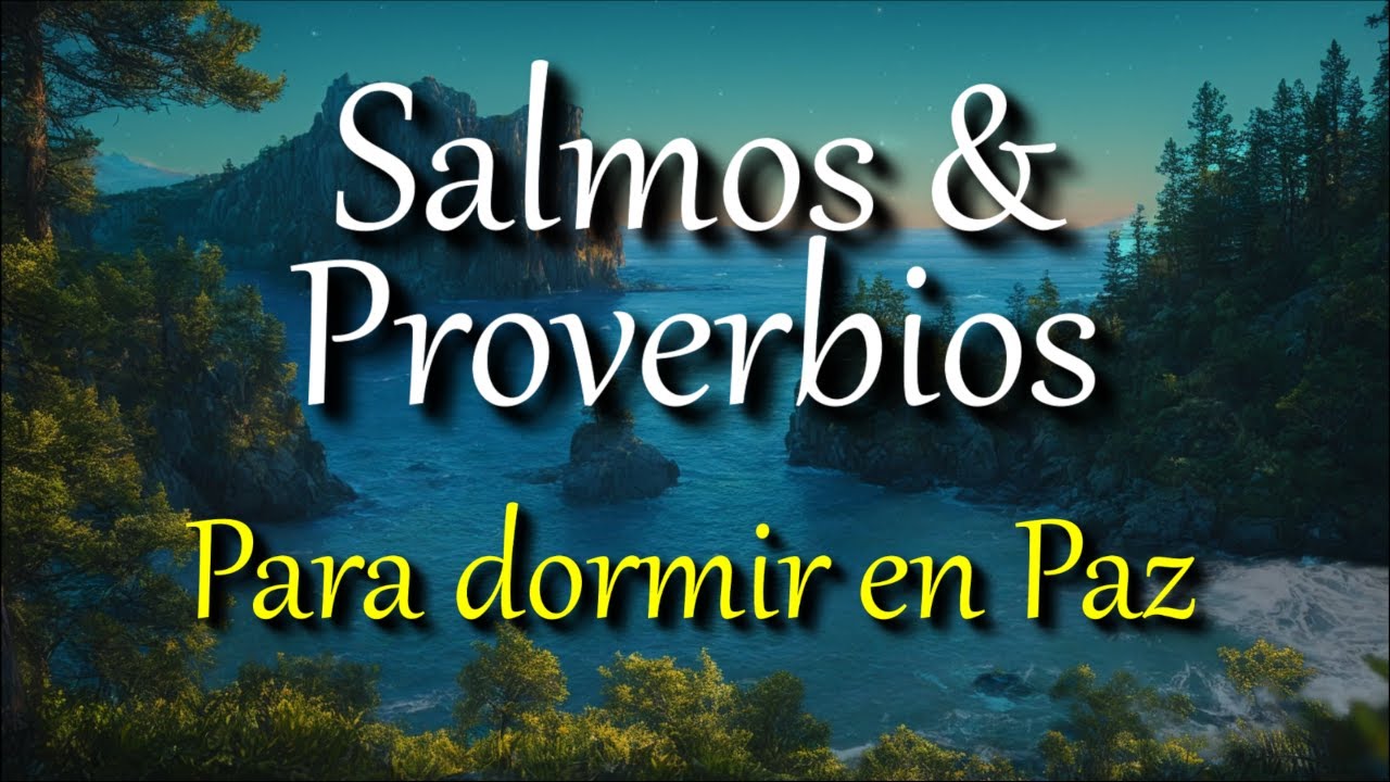 Salmos & Proverbios de la Biblia para dormir en Paz | Psalms & Proverbs audio Bible in Spanish