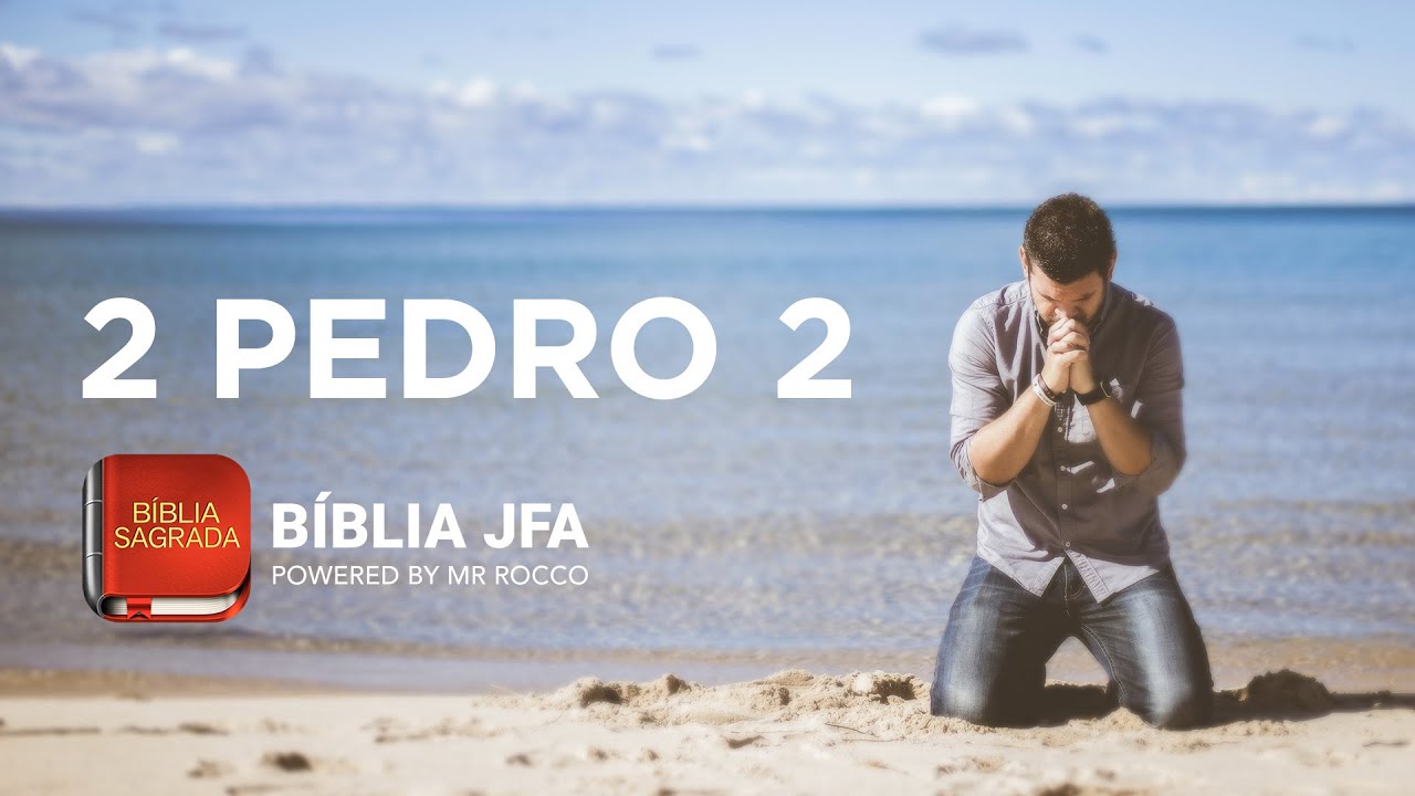 2 PEDRO 2 - B&iacute;blia JFA Offline