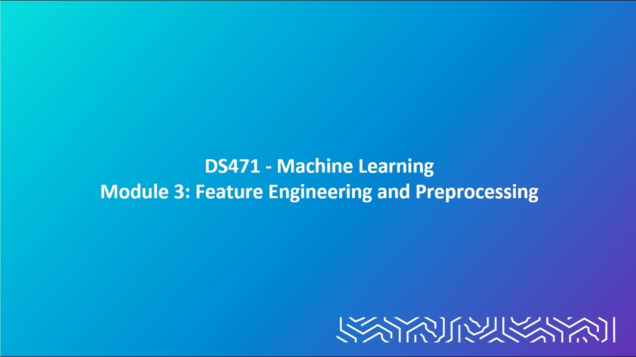 DS471 : Module 3