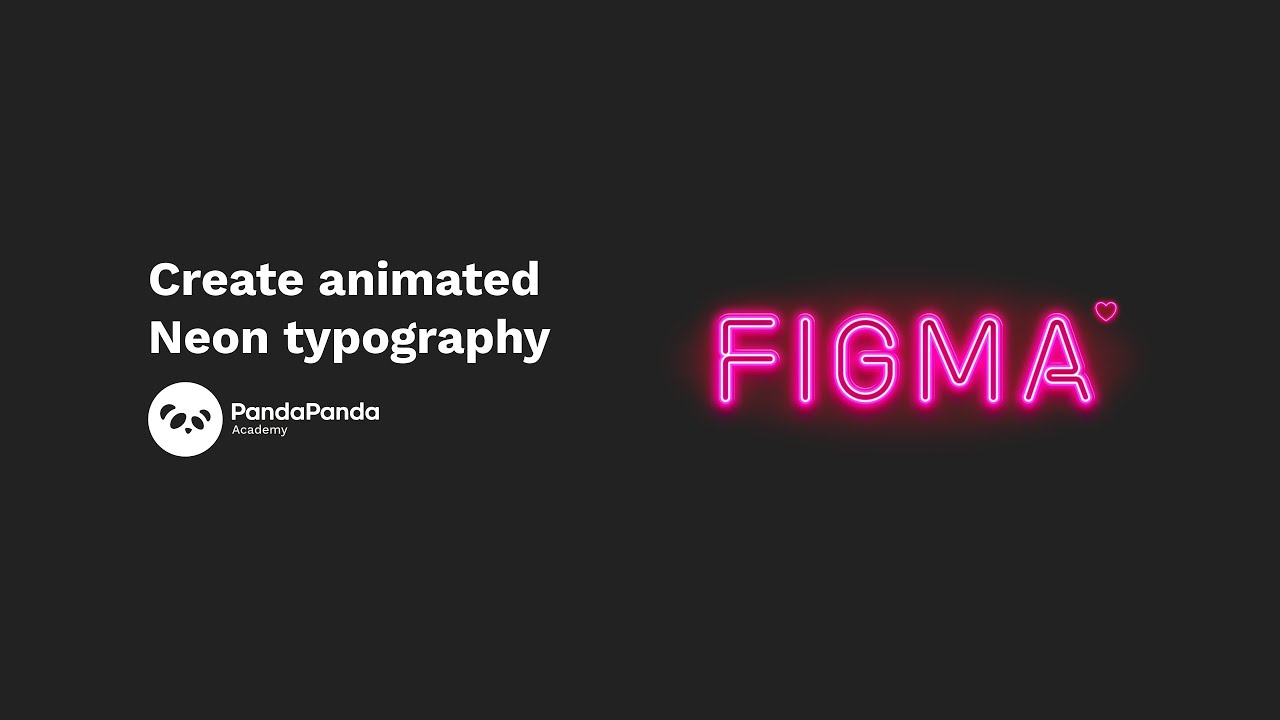 Figma Tutorial: Create animated Neon typography
