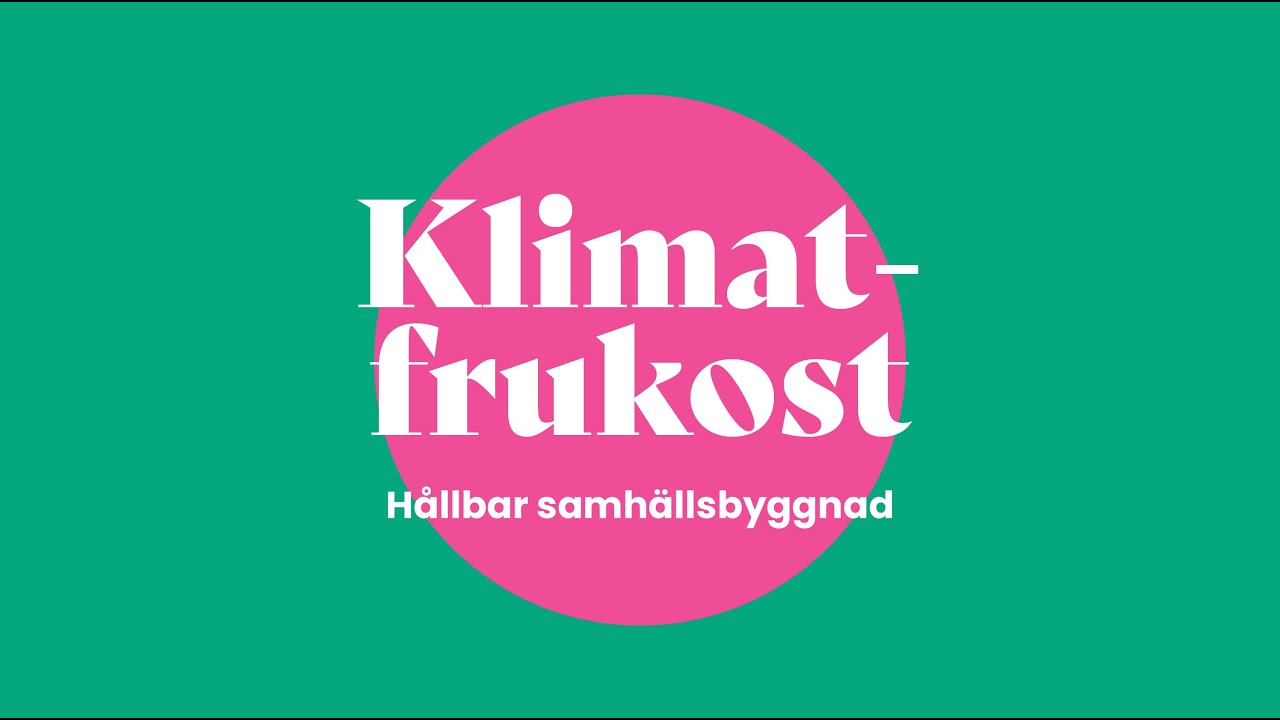 Klimatfrukost 29: Hållbar samhällsbyggnad