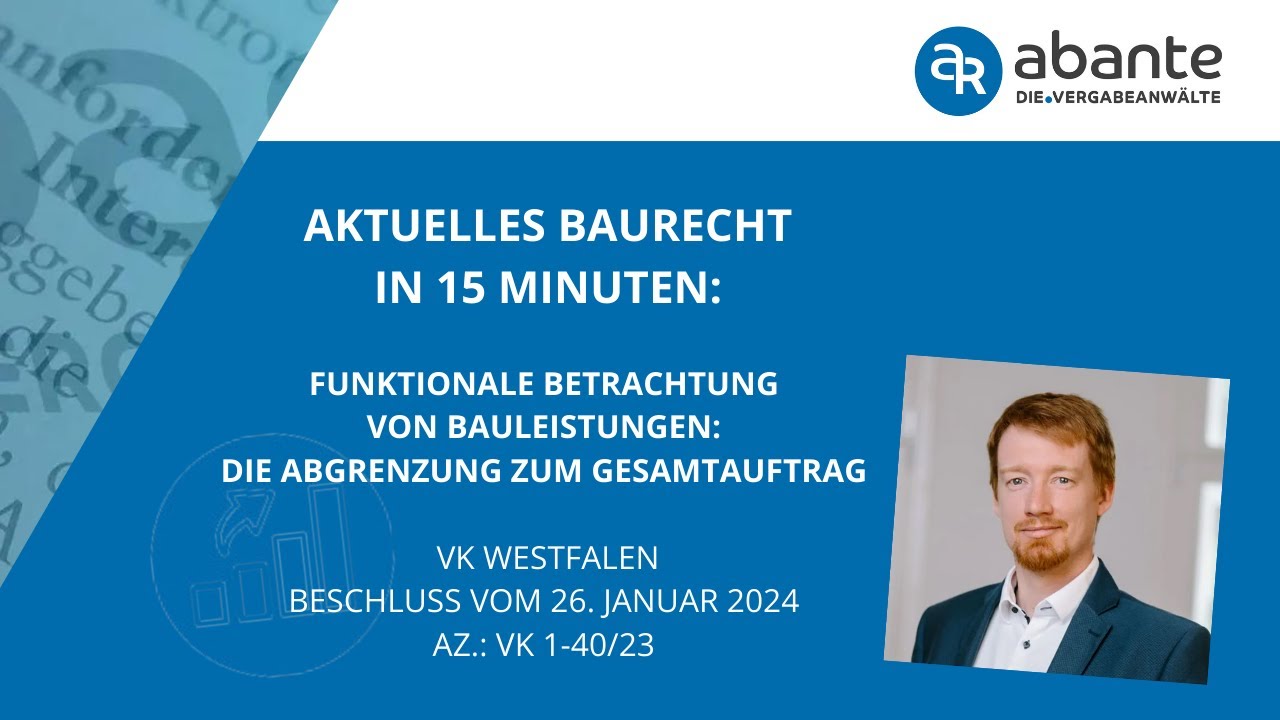 Funktionale Betrachtung von Bauleistungen: Die Abgrenzung zum Gesamtauftrag