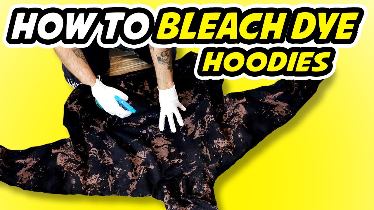 DIY Bleached Dye Hoodies - The Easiest and Fastest Way
