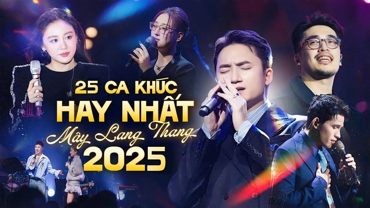 25 Ca Khúc Top Hit Hay Nhất của MÂY LANG THANG - Chu Thúy Quỳnh, Myra Trần, Quốc Thiên live