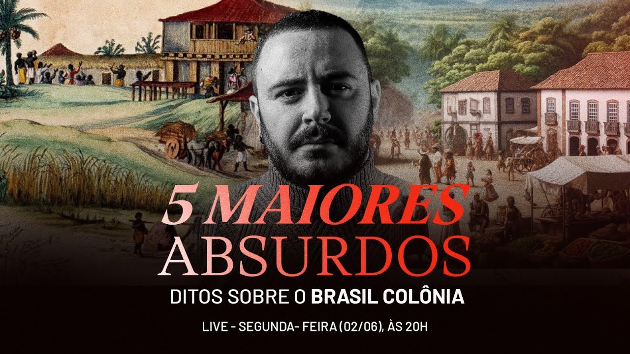 5 MAIORES ABSURDOS DITOS SOBRE O BRASIL COLÔNIA