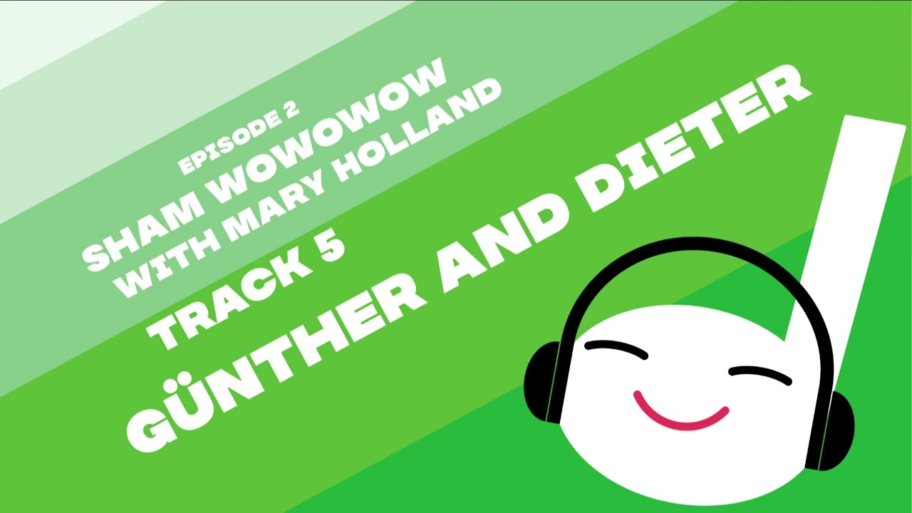 G&uuml;nther and Dieter | Off Book 002 -  Sham Wowowow (with Mary Holland)
