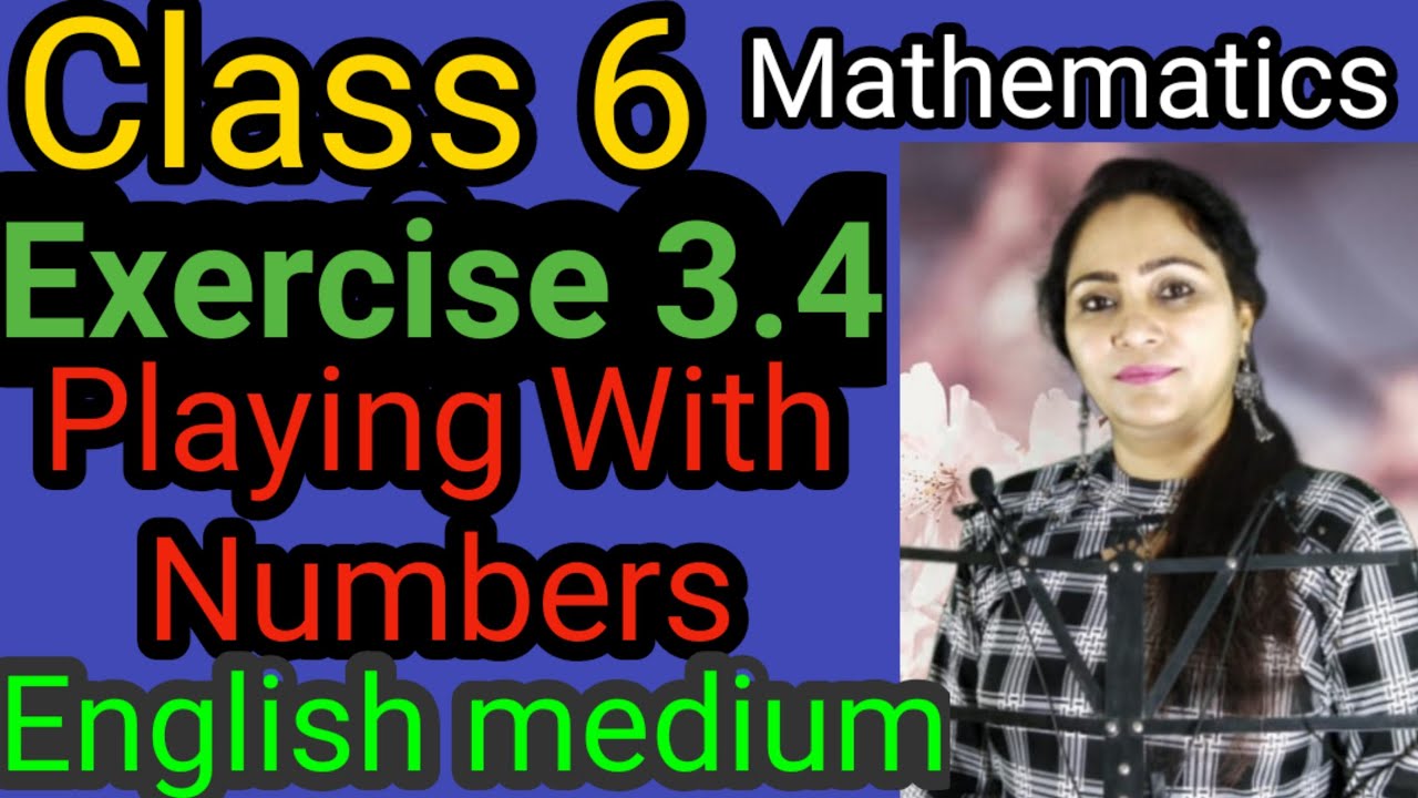 Class 6, Mathematics, Exercise 3.4, Playing With Numbers, English Medium, PSEB
