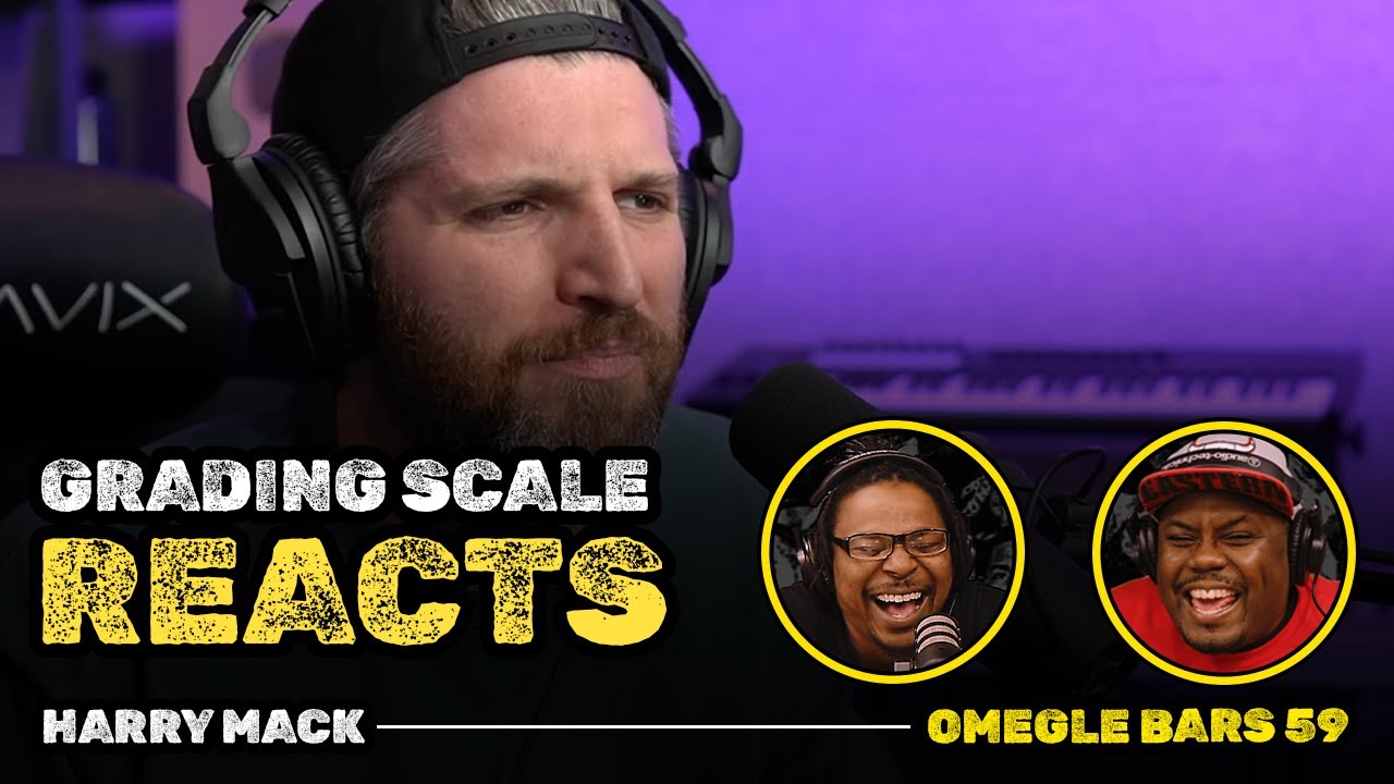 Harry Mack - Omegle Bars 59 - Grading Scale Reacts