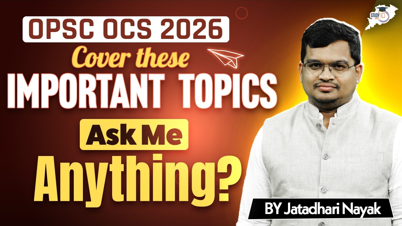 OPSC OCS 2026 🔥 Important Topics + Ask Me Anything 💬 | Jatadhari Sir | OPSC StudyIQ