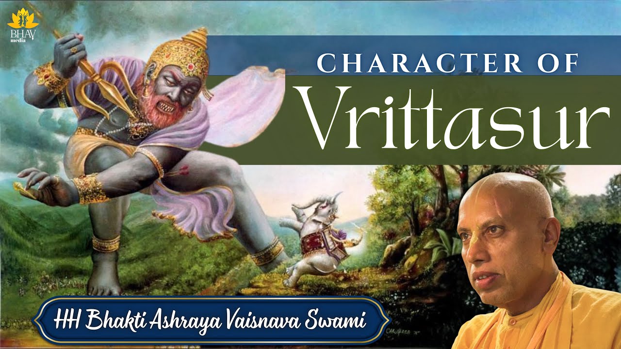 Character of Vitrasur | ISKCON Chittorgarh | Bhakti Ashraya Vaisnava Swami