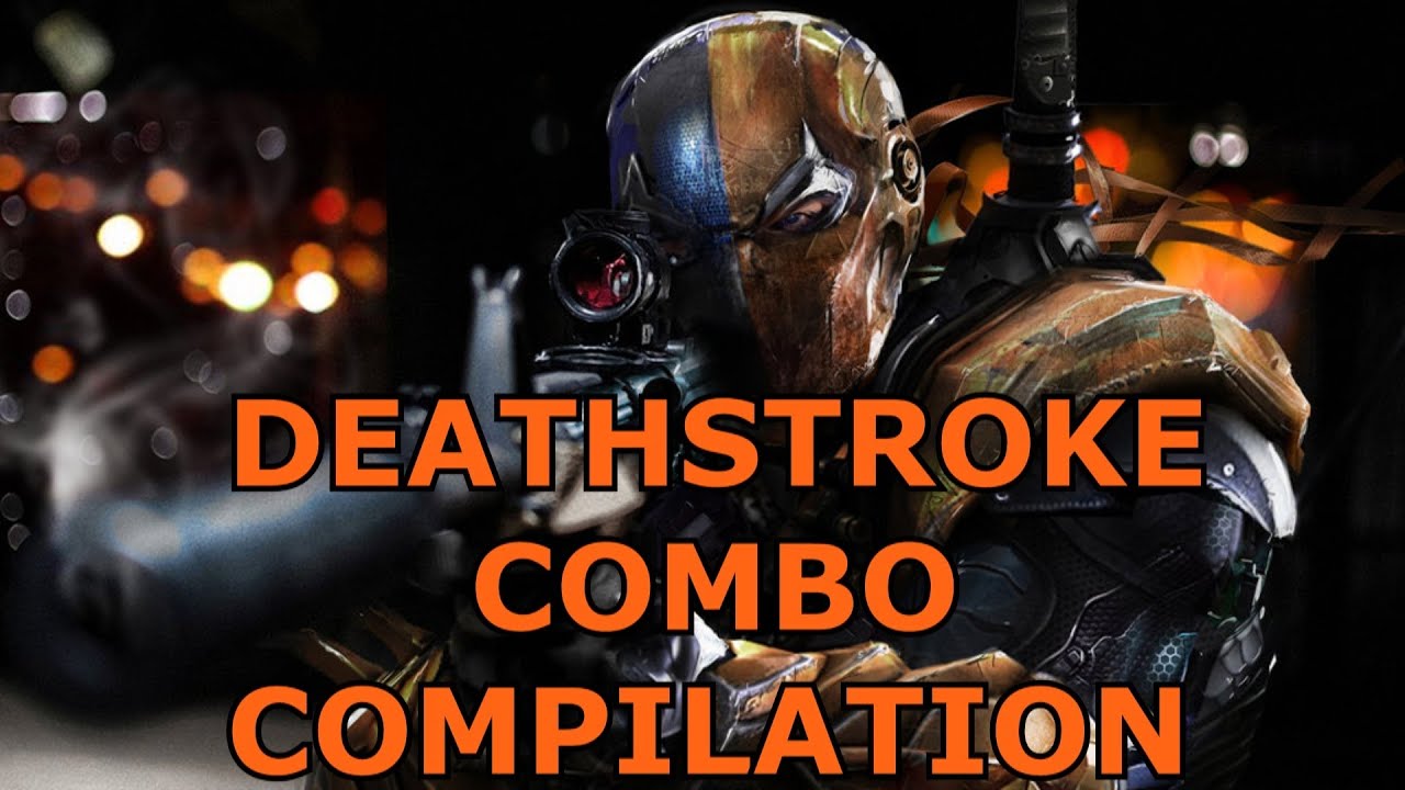 Injustice: Deathstroke Ultimate Combo Compilation ( Best Combos!)