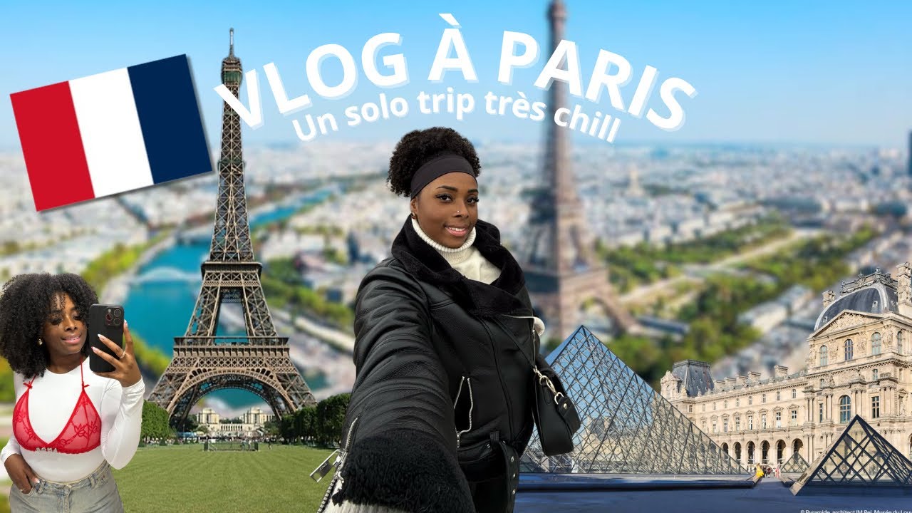 VLOG PARIS 🇫🇷 : un solo trip très chill✨