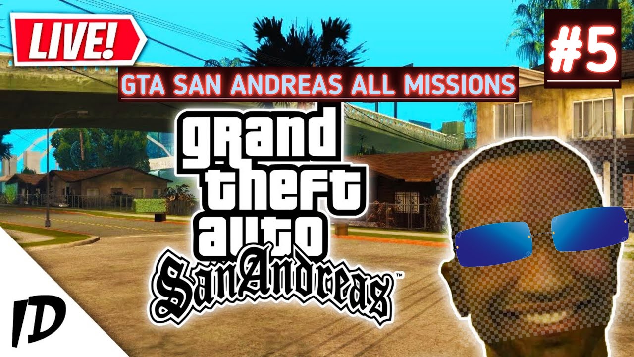 GTA SAN ANDREAS ALL MISSIONS|LIVE STREAMING @TG007JATEEN #5