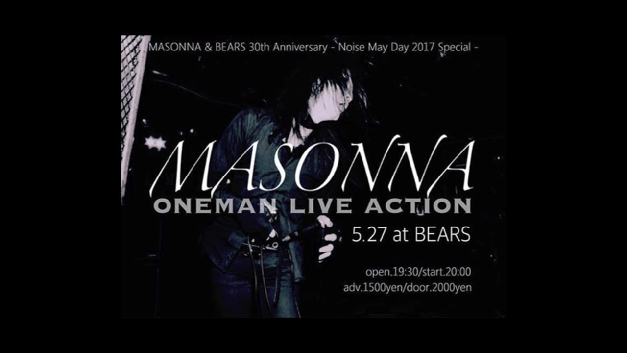 MASONNA & BEARS 30th Anniversary, Osaka 2017