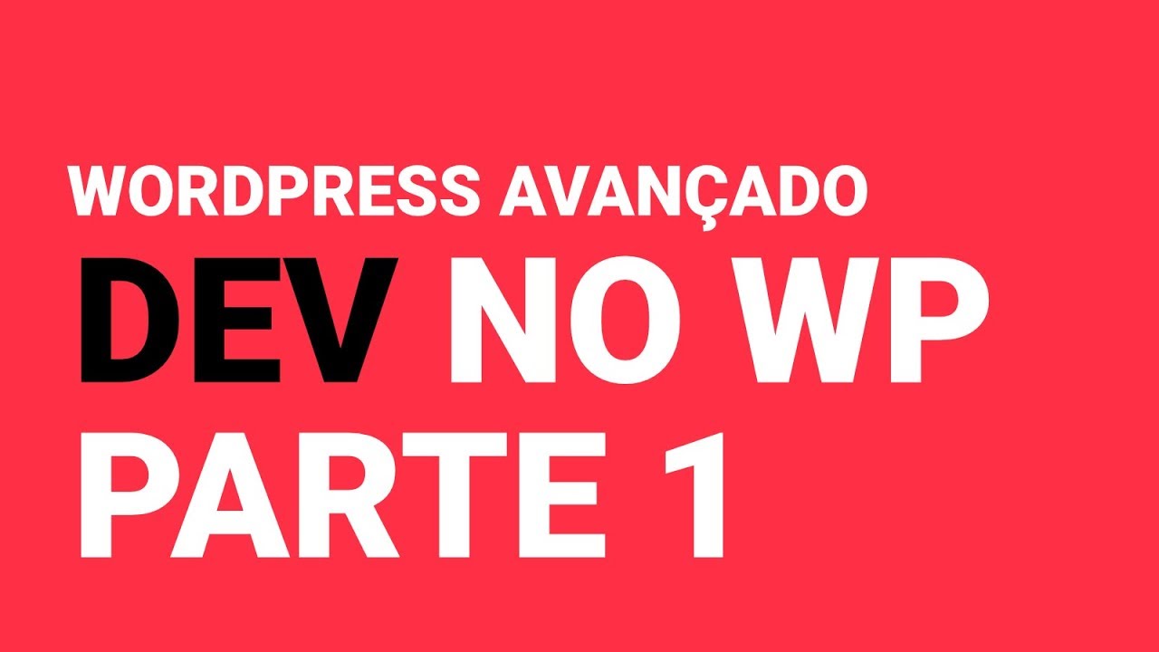 Desenvolvimento de Sistema de Contas a Pagar e Receber com WordPress - Parte 1