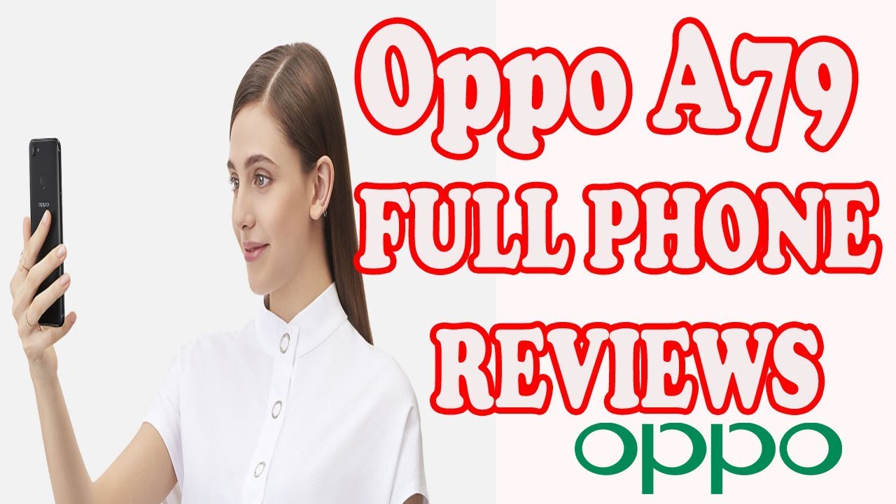 Oppo A79 Specifications Review -Oppo Features