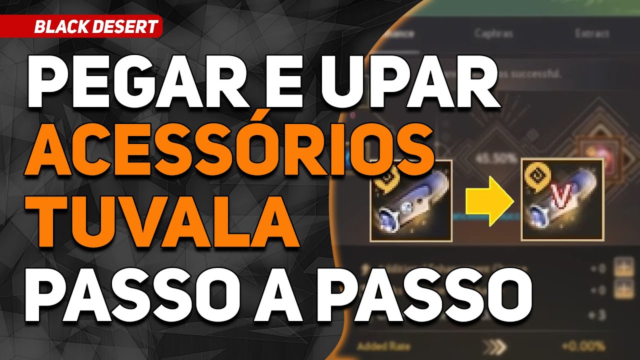 BLACK DESERT - GUIA DEFINITIVO DA TEMPORADA 4/4: PEGAR E UPAR OS ACESSÓRIOS TUVALA