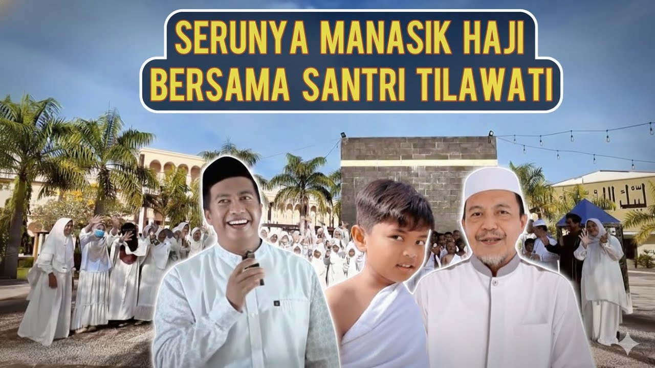 PANDUAN MANASIK HAJI & UMROH BERSAMA PULUHAN SANTRI TPQ SE POHUWATO