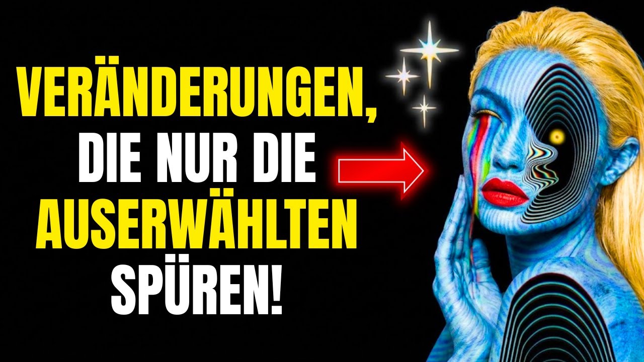 6 VERÄNDERUNGEN An Den AUGEN Und Dem KÖRPER Die Jeder AUSERWÄHLTE Beim SPIRITUELLEN ERWACHEN Bemerkt