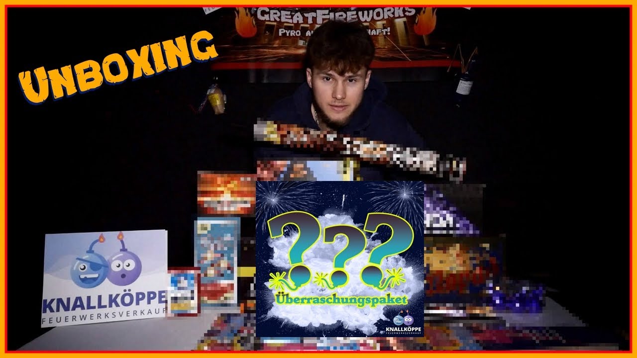 Ü-Paket Unboxing von Knallköppe ! 🤩 | GreatFireworks