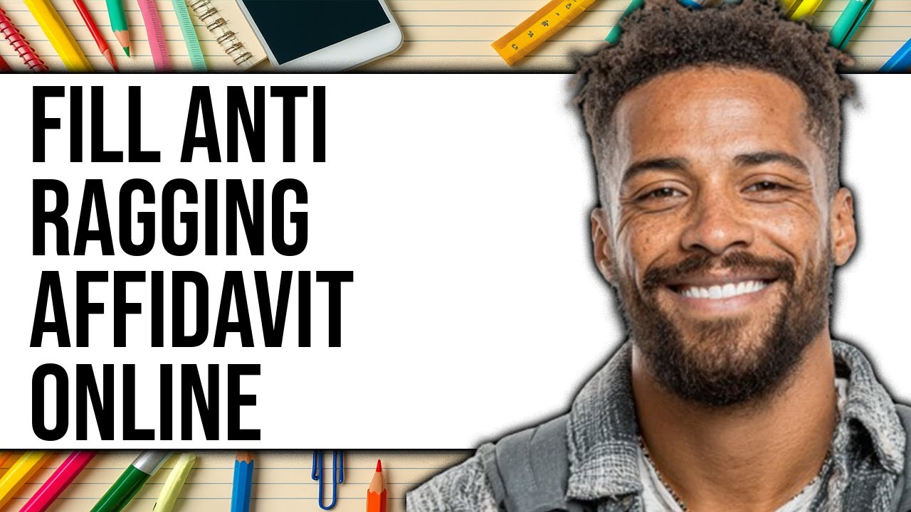 How To Fill Anti Ragging Affidavit By The Student Online