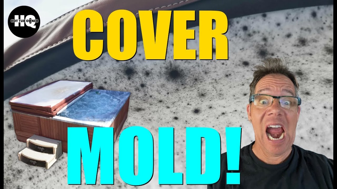 Hot Tub Cover Odor or Mold? Here's How to Fix It!