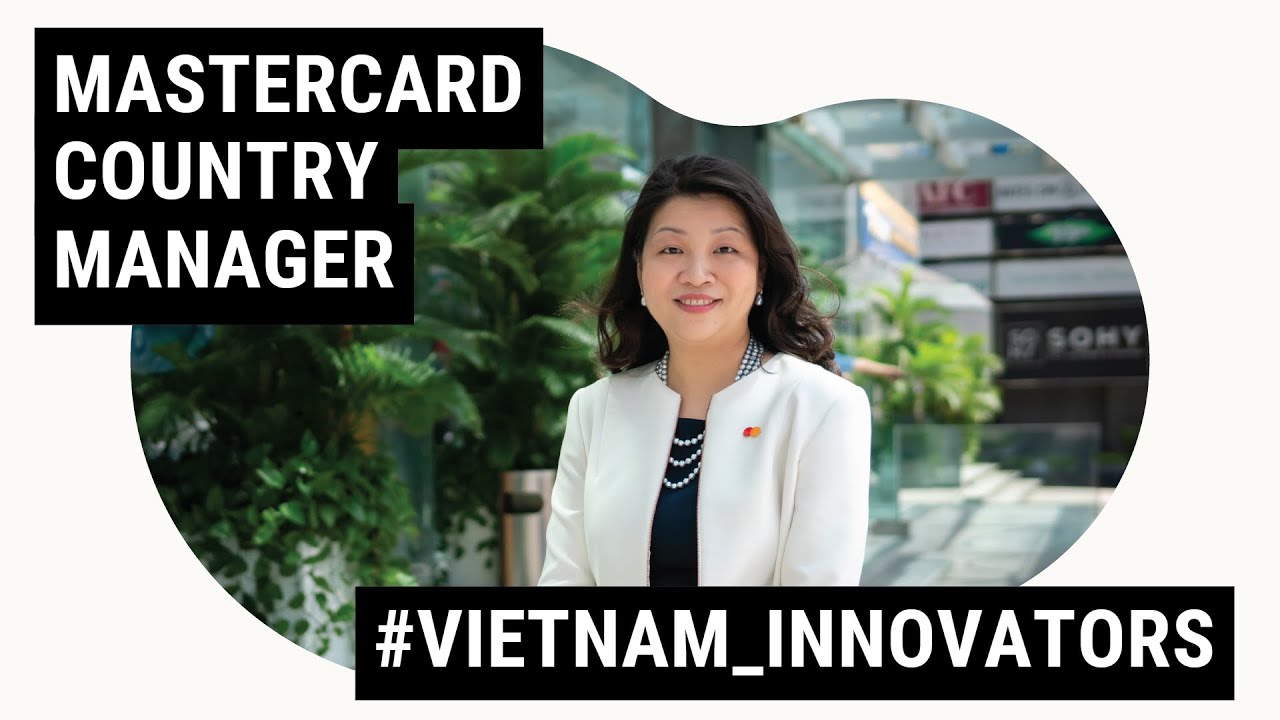 Winnie Wong, Giám đốc Quốc gia của Mastercard Việt Nam, Campuchia và Lào | Vietnam Innovators EP02