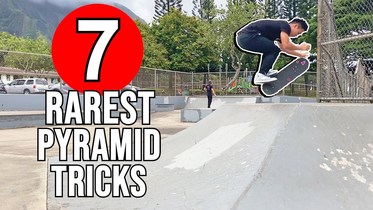 7 RAREST PYRAMID TRICKS - Flamingo Front Blunt, The Shrimp Flip Special & More!!