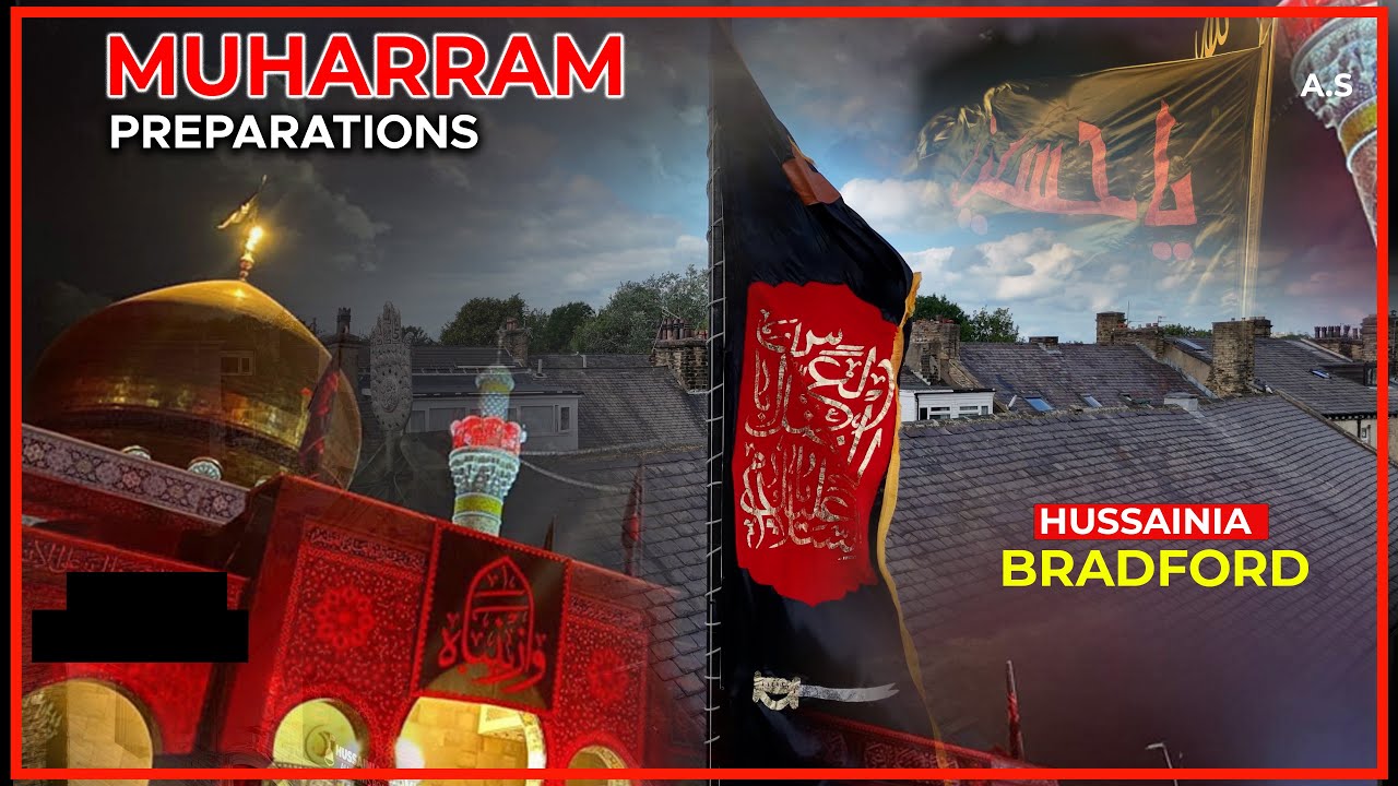 Hussainia Bradford | Muharram 1447 Preparations | Parcham Kushai | Drone 4K Footage