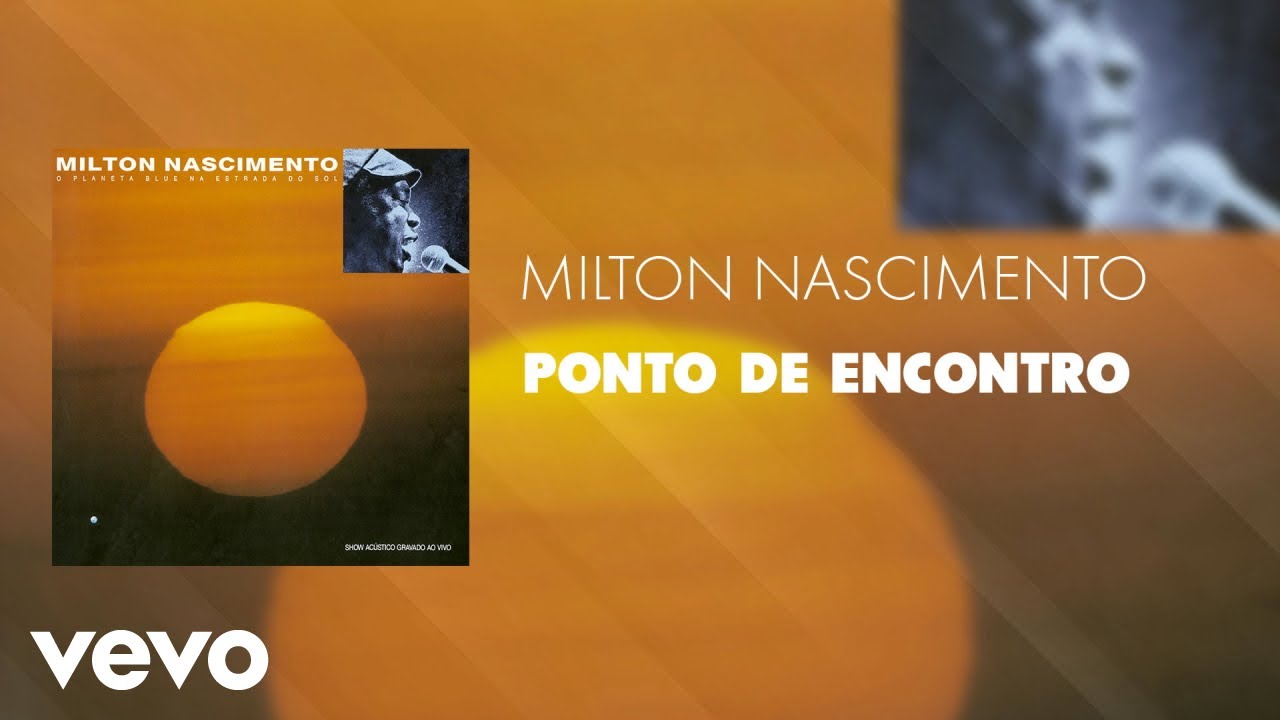 Milton Nascimento - Ponto de Encontro (Áudio Oficial)