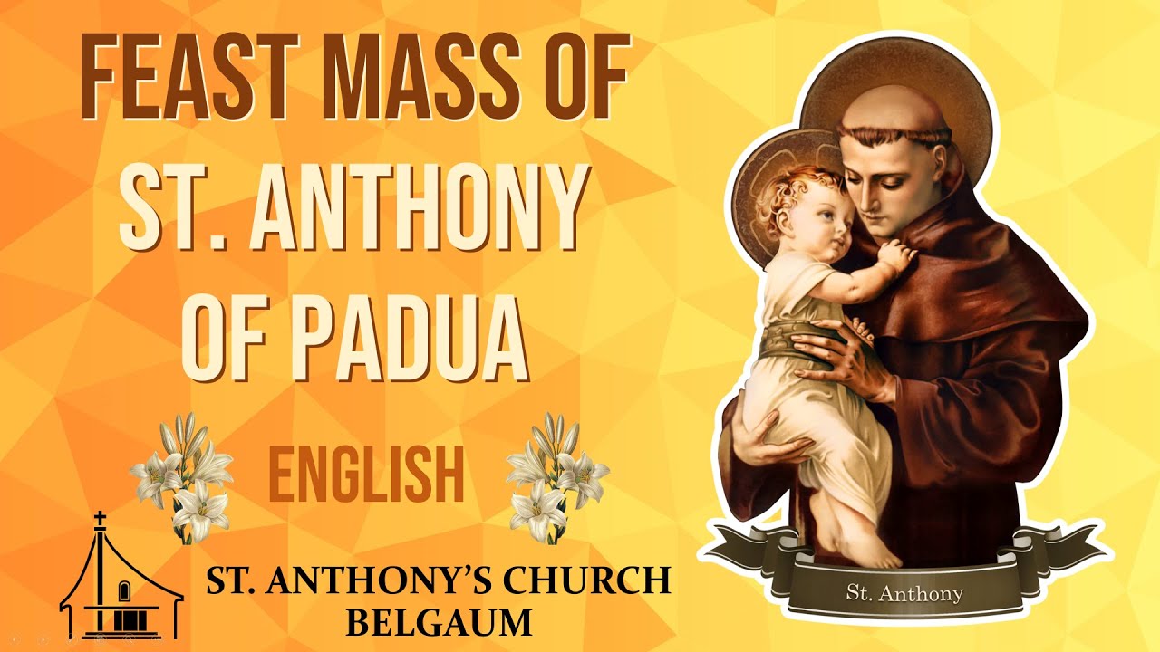 St. Anthony's Feast Mass | English | St. Anthony's Church, Camp, Belgaum | Jun 13, 2024 | 7:30 AM