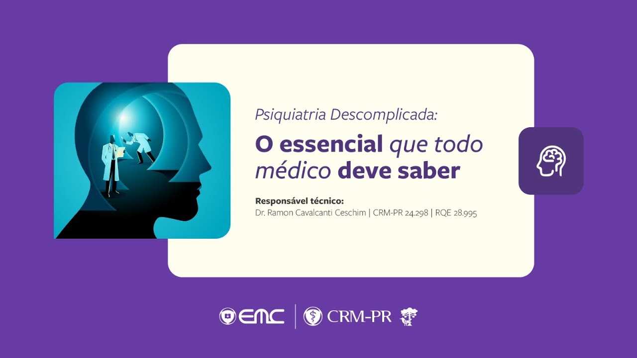 2025/11/10- Psiquiatria Descomplicada: o essencial que todo m&eacute;dico deve saber
