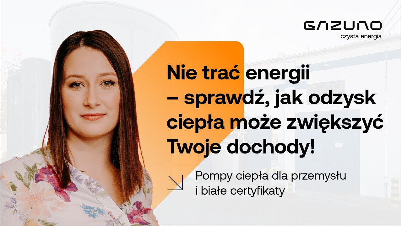 Przemysł ⚙️ Obniż koszty z pomocą pomp ciepła i białych certyfikatów 💰