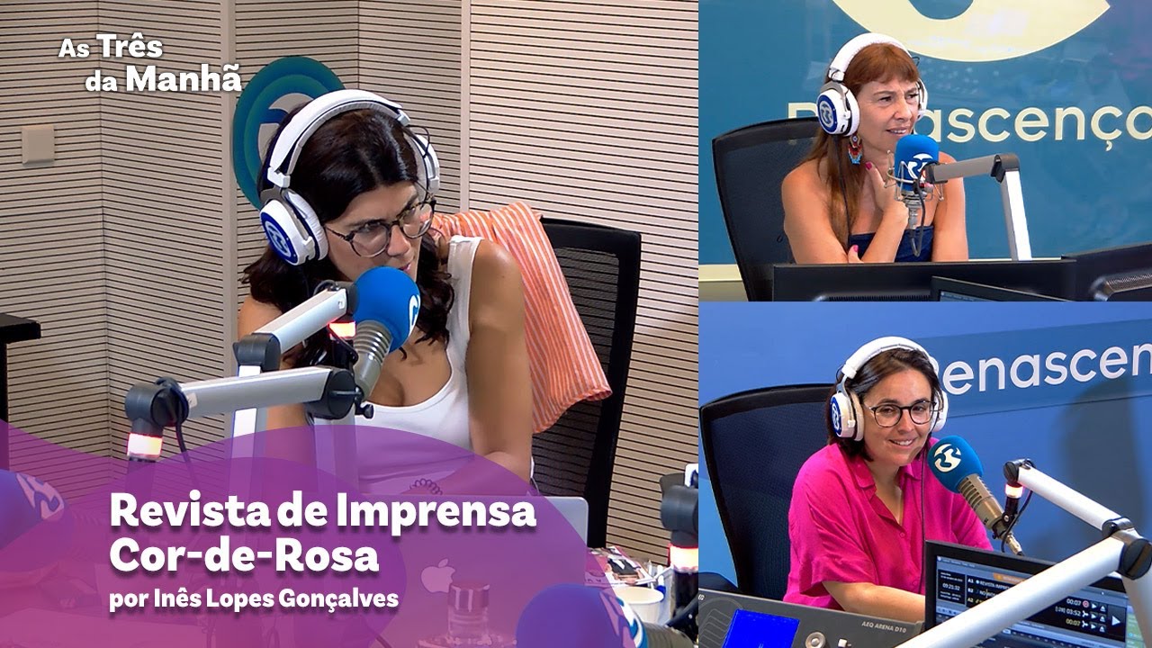Revista de Imprensa Cor-de-Rosa - As Três da Manhã