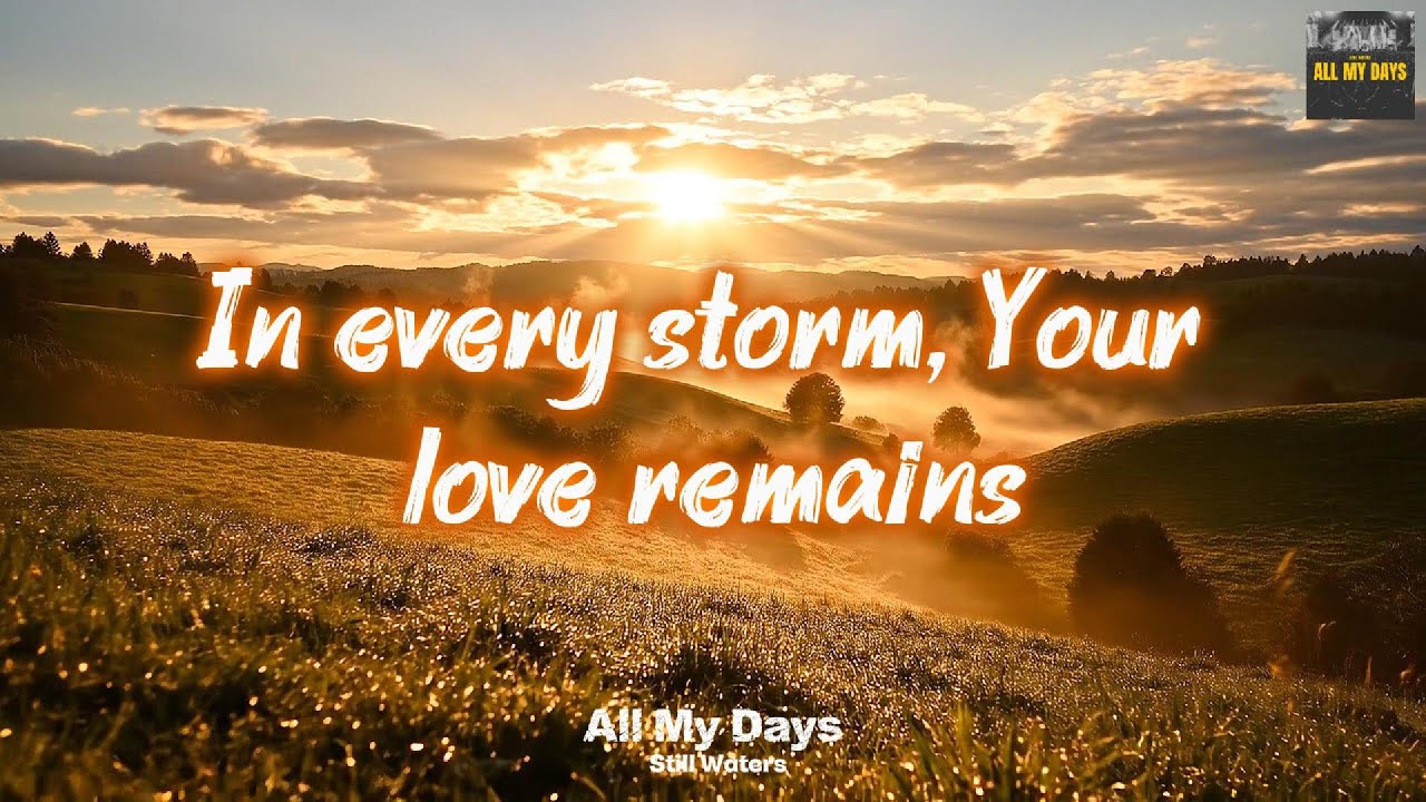 Still Waters - All My Days (Lyrics video) | 2026 NEW GOSPEL MUSIC | Contemporary Worship Lyric Video