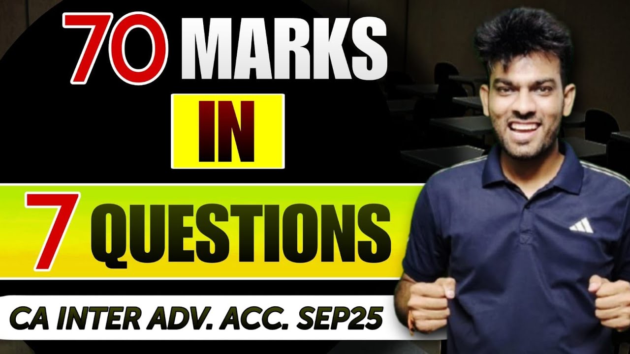 70 Marks in 7 Questions | CA Inter sep 25 | CA Sandeep sharma |
