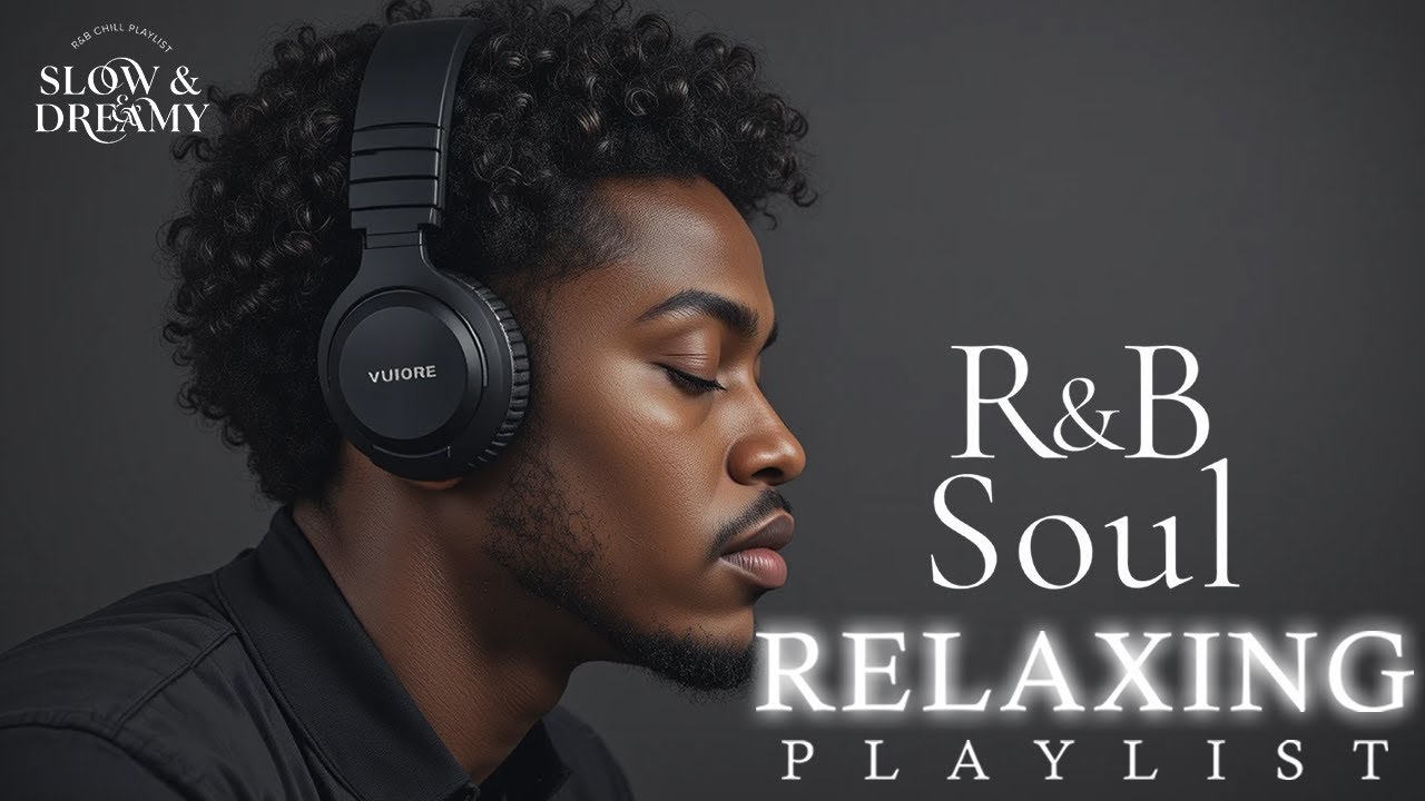 Slow & Dreamy Chill Mix — Soft & Cozy RnB Vibes